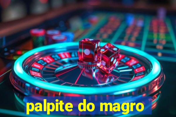 palpite do magro